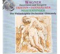 Wagner Ouvertüren und Vorspiele / Die Meistersinger, Tannhäuser, Tristan und Isolde