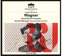 Wagner : Ouvertures et Préludes CD