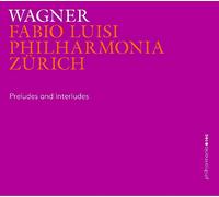 Wagner/Preludes and Interludes