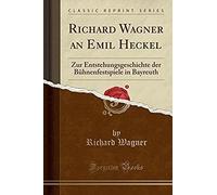 Wagner, R: Richard Wagner An Emil Heckel