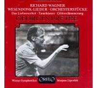 Wagner, R. - Wesendonck Songs/Orchestra Music