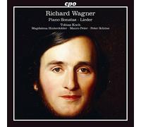 Wagner : Sonates pour Piano et Lieder. Koch, Hinterdobler, Peter