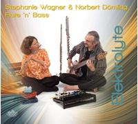 Wagner, Stephanie & Dömling, Norbert: Flute 'N' Ba - Elektrolyte