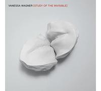 Vanessa Wagner - Study of The Invisible