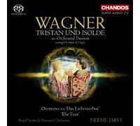 Wagner: Tristan Und Isolde Orchestral Passion, Liebesverbot, Die Feen Overtures (2011-02-22)