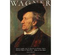 Wagner Une étude documentaire - Herbert Barth - Gallimard - broché - Livre