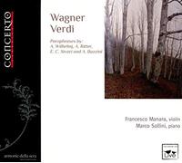 Wagner, Verdi : Paraphrases pour Violon et Piano. Manara, Sollini