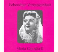 Wagner/Verdi/Puccini/Boito : Arien & Duette Vol 2. Caniglia