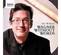 Wagner Without Words by Signum Records