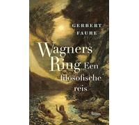 Wagners Ring: Een filosofische reis