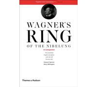 Wagner's Ring of the Nibelung – Thames & Hudson