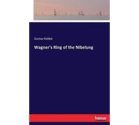 Wagner's Ring Of The Nibelung