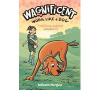 Wagnificent: Work Like a Dog - Farrar, Straus and Giroux (BYR) - ebook (ePub) - Livre