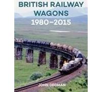 Wagons des chemins de fer britanniques 1980-2015