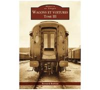 Wagons Et Voitures - Tome 3