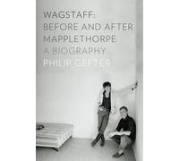 Wagstaff: Before and After Mapplethorpe
