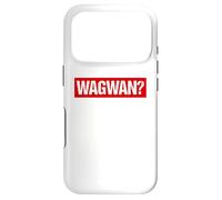 Wagwan ? Un mème drôle Qui Dit ce Qui se Passe ? Accueillir Les Adolescents Coque pour iPhone 17 Pro