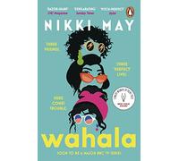 Wahala: The hilarious, award-winning book about friendship, revenge, and jealousy, soon to be a major BBC TV series