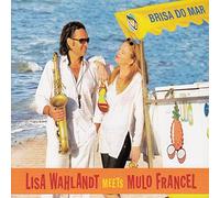 Lisa Wahlandt & Mulo Francel – Brisa Do Mar – CD