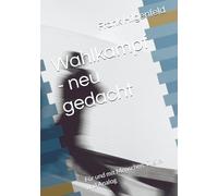 Wahlkampf - neu gedacht: Für und mit Menschen: Digital und Analog