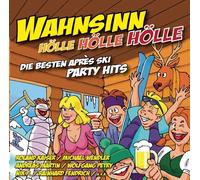 WAHNSINN HÖLLE HÖLLE HÖLLE-DIE BESTEN APRES SKI CD NEUF