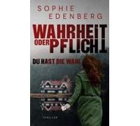 Wahrheit oder Pflicht: Du hast die Wahl: Thriller