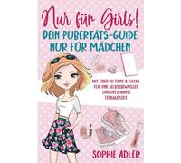Wahrheit oder Pflicht für Mädchen: Das ultimative Spielbuch für aufregende Mädelsabende