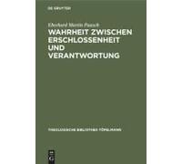 Wahrheit Zwischen Erschlossenheit Und Verantwortung