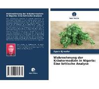 Wahrnehmung Der Kräutermedizin In Nigeria: Eine Kritische Analyse