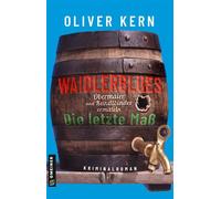 Waidlerblues - Die letzte Maß Obermaier und Kandlbinder ermitteln - Oliver Kern - Gmeiner-Verlag - ebook (ePub) - Livre