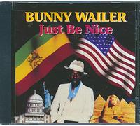 Wailer, Bunny - Just Be Nice