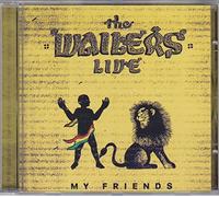 Wailers,the - Live (My Friends) [Import]