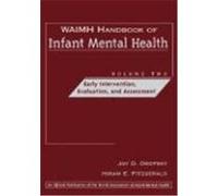 Waimh Handbook of Infant Mental Health, Early Intervention, Evaluation, and Assessment Osofsky, Fitzgerald, F. (Auteur)