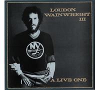 WAINWRIGHT III,LOUDON - A Live One