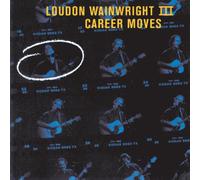 Wainwright, Loudon III – Career Moves – Parlophone