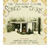 WAINWRIGHT SISTERS - Songs in The Dark [Import Allemand]