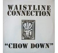 Waistline Connection - Chow Down [Vinilo]