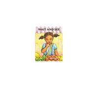 Wait And See