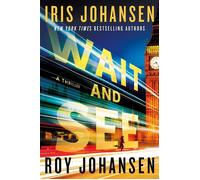 Wait and See - Iris Johansen - Grand Central Publishing - ebook (ePub) - Livre
