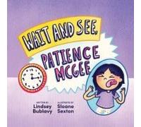 Wait And See, Patience Mcgee