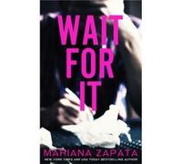Wait For It by Mariana Zapata Mariana Zapata (Auteur)
