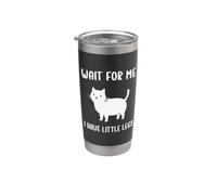 Wait For Me I have little legs Cat Short Legs Humour Blagues Gobelet isotherme en acier inoxydable double paroi