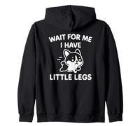 Wait for Me I Have Little Legs - Mème de Blague drôle et Mignon pour Chien Sweat à Capuche