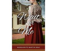 Wait For Me: Revolutionary Faith Book Five
