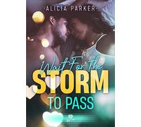 Wait for the storm to pass