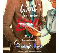 Wait for Your Love