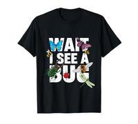 Wait I See A Bug Entomologie Amusante Amoureux des Insectes Nature T-Shirt