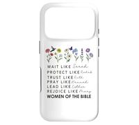 Wait Like Sarah Protect Like Rahab Women of The Bible Quote Coque pour iPhone 17 Pro