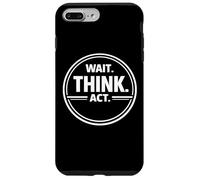 Wait Think Act Délibérée Prise de décision Conception d'esprit Coque pour iPhone 7 Plus/8 Plus