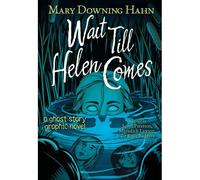 Wait Till Helen Comes Graphic Novel